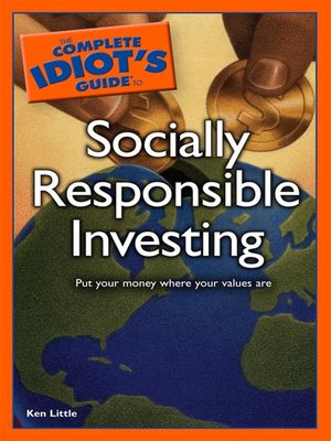 cover image of The Complete Idiot's Guide to Socially Responsible Investing